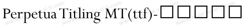 Perpetua Titling MT(ttf)字体转换